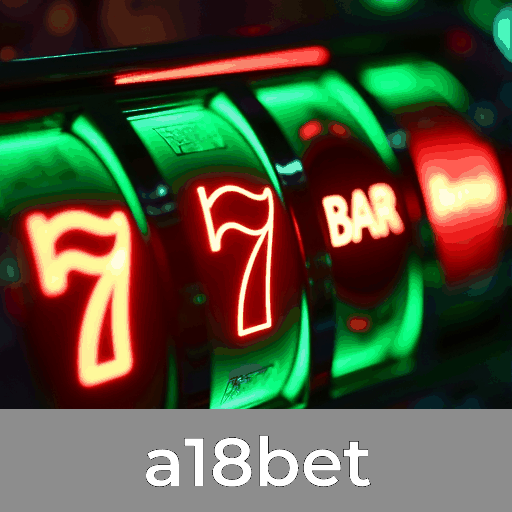 A18bet: O Cassino Online Seguro e Rápido